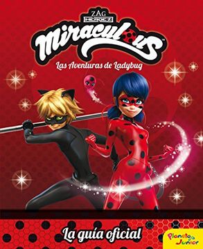 portada Miraculous: Las Aventuras de Ladybug: La Guia Oficial