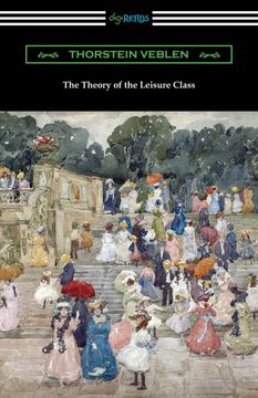 portada The Theory of the Leisure Class (en Inglés)