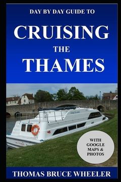 portada Day by Day Guide to Cruising the Thames (en Inglés)