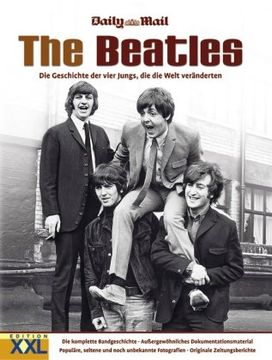portada The Beatles: Die Geschichte der vier Jungs, die die Welt veränderten (en Alemán)