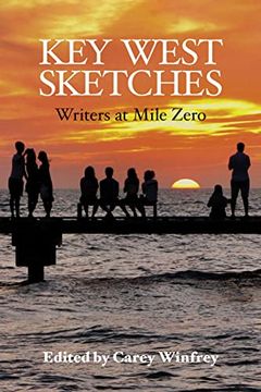 portada Key West Sketches: Writers at Mile Zero (en Inglés)