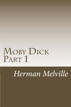 portada Moby Dick Part 1: Chapters 1-30 (Moby Dick Part 1 (chapter 1-30)) (Volume 1)