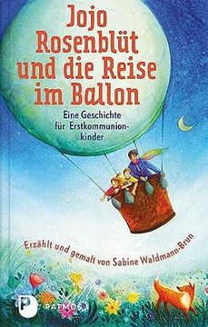 portada Jojo Rosenblüt und die Reise im Ballon: Eine Geschichte für Erstkommunionkinder (in German)