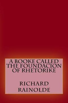 portada A booke called the Foundacion of Rhetorike