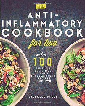 portada Anti-Inflammatory Cookbook for Two: 100 Simple & Delicious, Anti-Inflammatory Recipes For Two (The Anti-Inflammatory Diet & Anti-Inflammtory Cook)