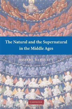 portada The Natural and the Supernatural in the Middle Ages: 0 (The Wiles Lectures) (in English)