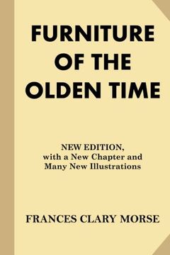 portada Furniture of the Olden Time: New Edition, With a new Chapter and Many new Illustrations (en Inglés)