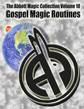 portada The Abbott Magic Collection Volume 10: Gospel Magic Routines (en Inglés)