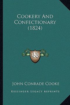 portada cookery and confectionary (1824) (en Inglés)