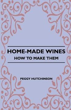 portada home-made wines - how to make them (en Inglés)
