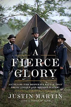 portada A Fierce Glory: Antietam--The Desperate Battle That Saved Lincoln and Doomed Slavery (en Inglés)