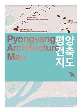 portada Pyongyang Architecture Map: Guide to the Modern Architecture of Pyongyang (in English)