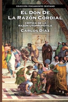 el don de la razón cordial