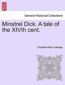 portada minstrel dick. a tale of the xivth cent. (in English)