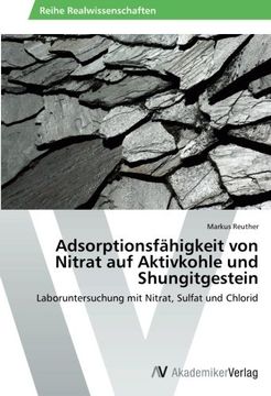portada Adsorptionsfähigkeit von Nitrat auf Aktivkohle und Shungitgestein