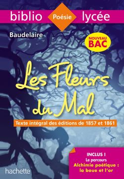 portada LES FLEURS DU MAL : TEXTE INTEGRAL DES EDITIONS DE 1857 ET 1861 : NOUVEAU BAC (en Francés)
