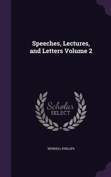 portada Speeches, Lectures, and Letters Volume 2 (en Inglés)