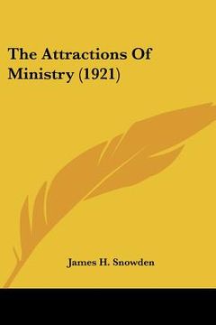 portada the attractions of ministry (1921) (en Inglés)
