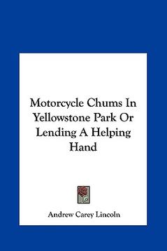 portada motorcycle chums in yellowstone park or lending a helping hand (in English)