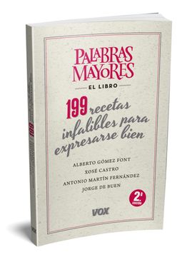 portada Palabras Mayores. 199 Recetas Infalibles Para Expresarse Bien (in Spanish)