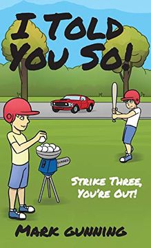 portada I Told you So! Strike Three, You're Out! (en Inglés)