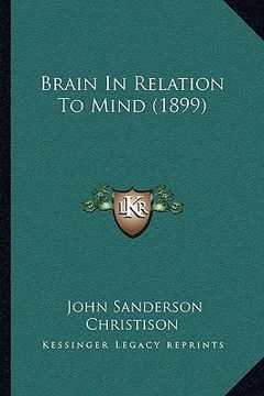portada brain in relation to mind (1899) (en Inglés)