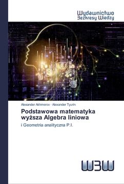 portada Podstawowa matematyka wyższa Algebra liniowa (in Polaco)