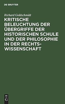 portada Kritische Beleuchtung der Übergriffe der Historischen Schule und der Philosophie in der Rechtswissenschaft (en Alemán)