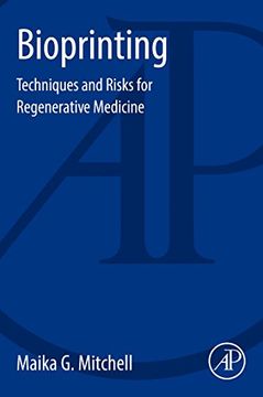 portada Bioprinting: Techniques and Risks for Regenerative Medicine (en Inglés)