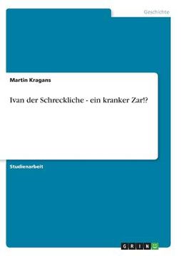 portada Ivan der Schreckliche - ein kranker Zar!? (in German)