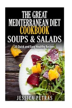 portada The Great Mediterranean Diet Cookbook Soups & Salads (en Inglés)