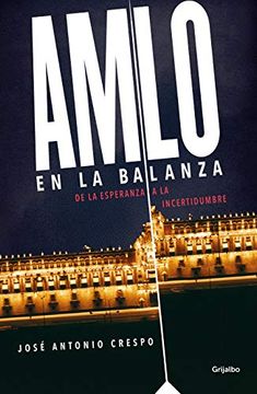 portada Amlo en la Balanza (in Spanish)