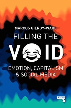 portada Filling the Void: Emotion, Capitalism and Social Media (en Inglés)