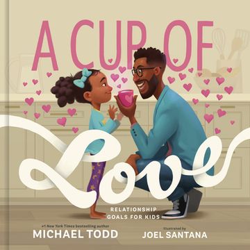 portada A cup of Love: Relationship Goals for Kids (en Inglés)