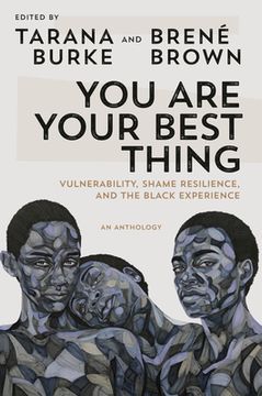 portada You are Your Best Thing: Vulnerability, Shame Resilience, and the Black Experience