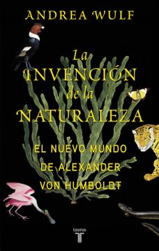 portada La invención de la naturaleza (in Spanish)
