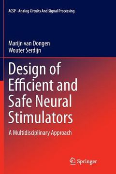 portada Design of Efficient and Safe Neural Stimulators: A Multidisciplinary Approach (en Inglés)