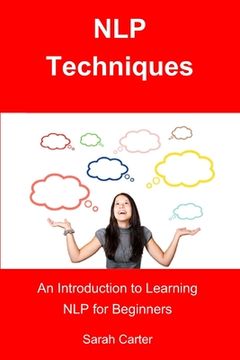 portada NLP Techniques: An Introduction to Learning NLP for Beginners (en Inglés)