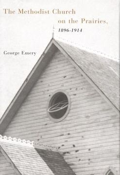 portada the methodist church on the prairies, 1896-1914 (en Inglés)