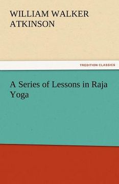 portada a series of lessons in raja yoga (en Inglés)
