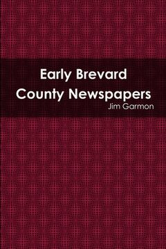 portada Early Brevard County Newspapers (en Inglés)