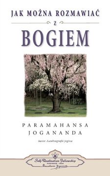portada Jak Mozna Rozmawiac Z Bogiem (How You Can Talk with God Polish) (en Polaco)