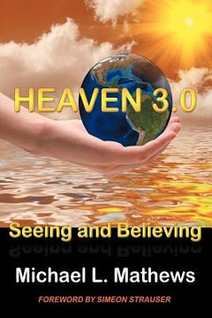 portada heaven 3.0: seeing and believing (en Inglés)