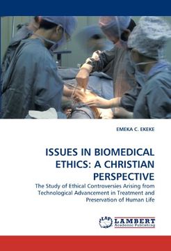portada issues in biomedical ethics: a christian perspective (en Inglés)