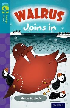 portada Oxford Reading Tree TreeTops Fiction: Level 9 More Pack A: Walrus Joins In