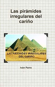 portada Las Pir‡Mides Irregulares del Cari-O (in Spanish)