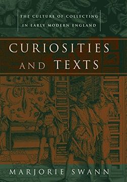 portada Curiosities and Texts: The Culture of Collecting in Early Modern England (Material Texts) (in English)