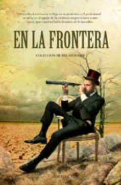 En La Frontera: Colección De Relatos Fide (in Spanish)