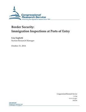 portada Border Security: Immigration Inspections at Ports of Entry (en Inglés)