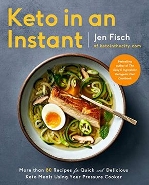 portada Keto in an Instant: More Than 80 Recipes for Quick & Delicious Keto Meals Using Your Pressure Cooker (en Inglés)